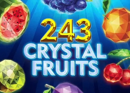 243 Crystal Fruits