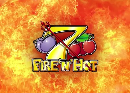 Fire 'n' Hot