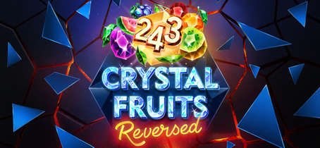 243 Crystal Fruits Reversed